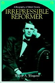  Обкладинка книги Wayne A. Wiegand «Нестримний реформатор: біографія М.Дьюї» (Видавництво: The American Library Association, 1996)